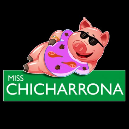Camiseta divertida  “Miss Chicharrona”