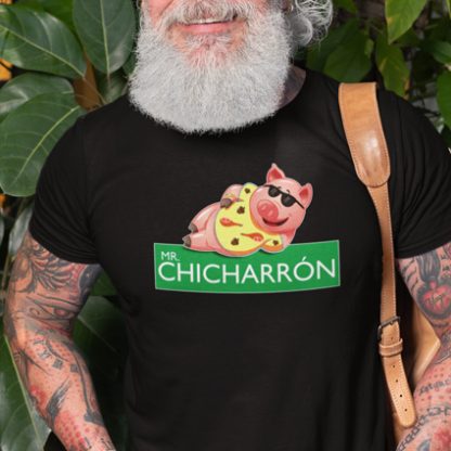 Camiseta divertida  “Mister Chicharrón”