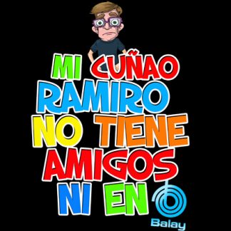 Camiseta Ramiro “Ni amigos”