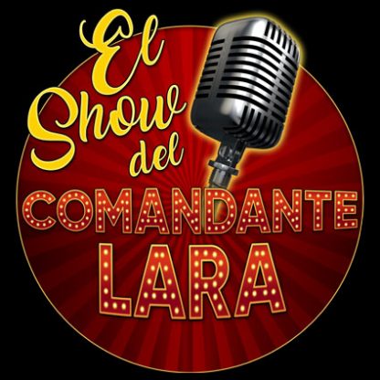 Camiseta “El Show del Comandante Lara”